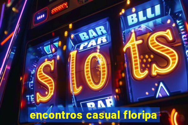 encontros casual floripa